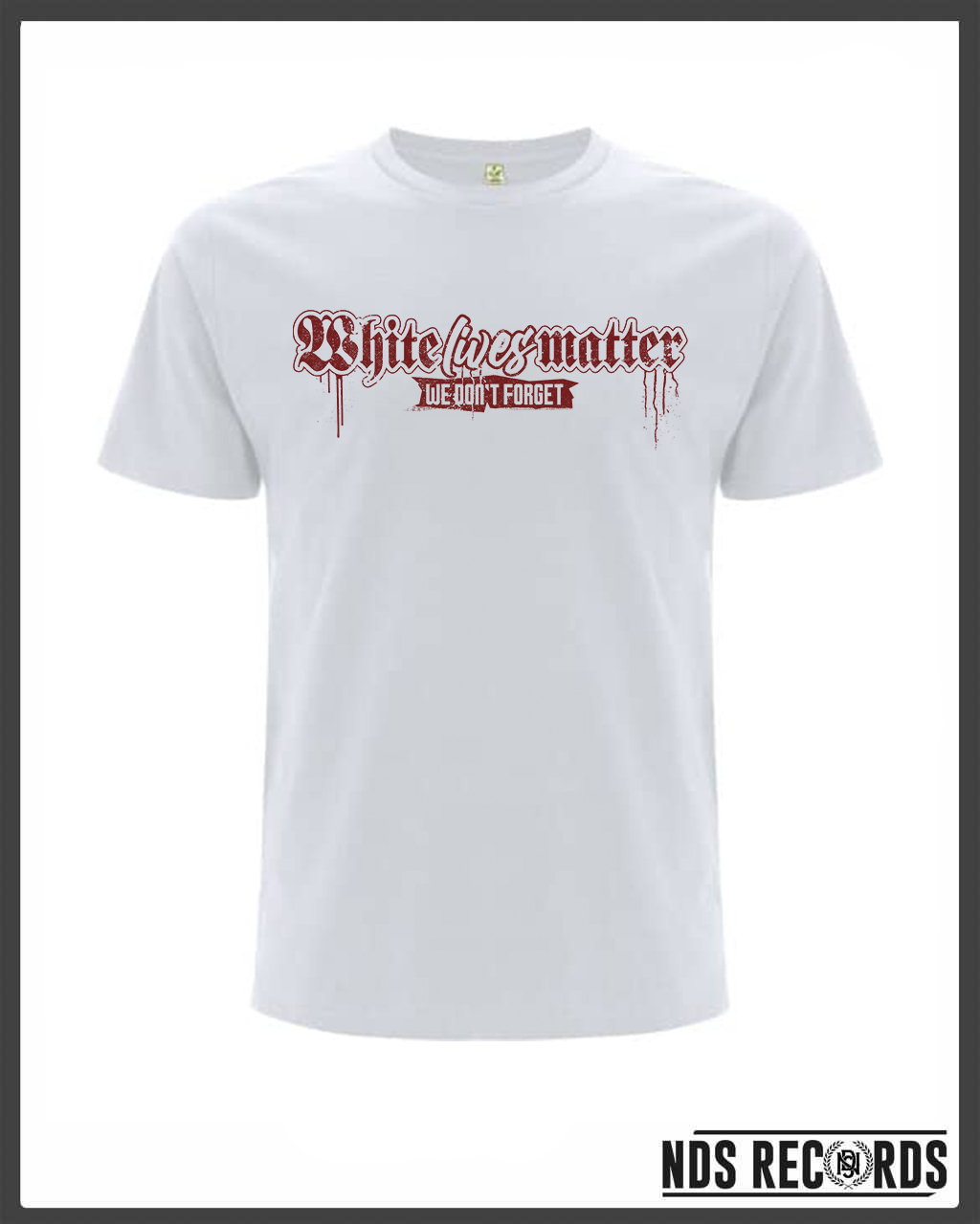 White Lives Matter Shirt